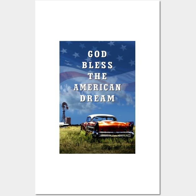 God Bless The American Dream Wall Art by PLAYDIGITAL2020